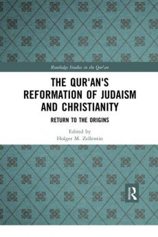 Qur'an's Reformation of Judaism and Christianity