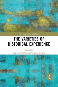 Varieties of Historical Experience