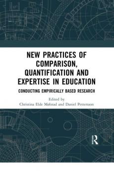 New Practices of Comparison Quantification and Expertise in Education