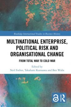 Multinational Enterprise Political Risk and Organisational Change