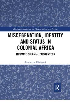 Miscegenation Identity and Status in Colonial Africa