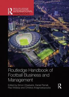 Routledge Handbook of Football Business and Management