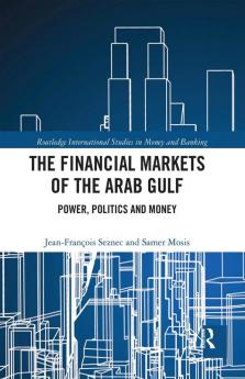 Financial Markets of the Arab Gulf