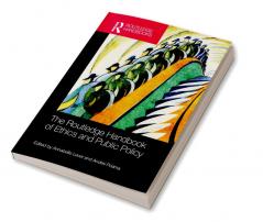 Routledge Handbook of Ethics and Public Policy