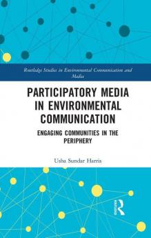 Participatory Media in Environmental Communication