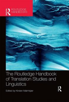 Routledge Handbook of Translation Studies and Linguistics