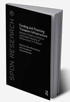 Funding and Financing Transport Infrastructure