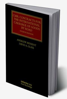 CMR: CONTRACTS FOR THE INTERNATIONAL CARRIAGE OF GOODS BY ROAD