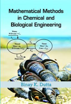 Mathematical Methods in Chemical and Biological Engineering