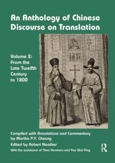 Anthology of Chinese Discourse on Translation (Volume 2)