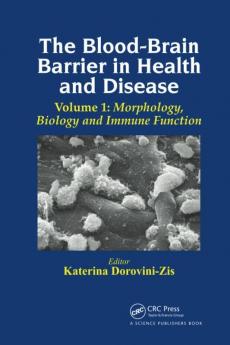 Blood-Brain Barrier in Health and Disease Volume One