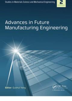 Advances in Future Manufacturing Engineering