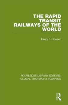 Rapid Transit Railways of the World