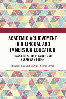 Academic Achievement in Bilingual and Immersion Education