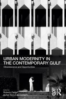 Urban Modernity in the Contemporary Gulf