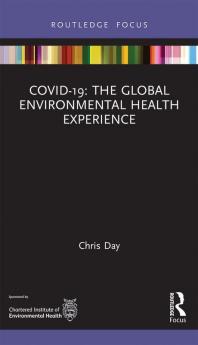 Covid-19: The Global Environmental Health Experience