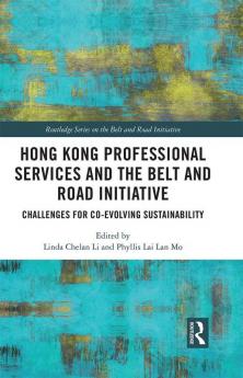 Hong Kong Professional Services and the Belt and Road Initiative