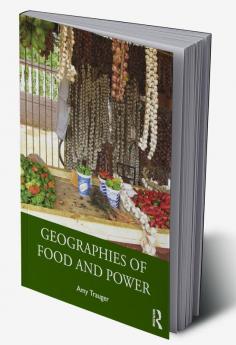 Geographies of Food and Power