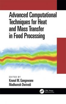 Advanced Computational Techniques for Heat and Mass Transfer in Food Processing
