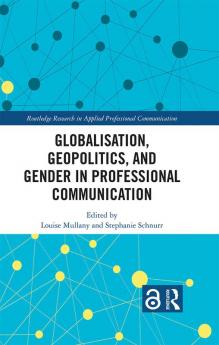 Globalisation Geopolitics and Gender in Professional Communication