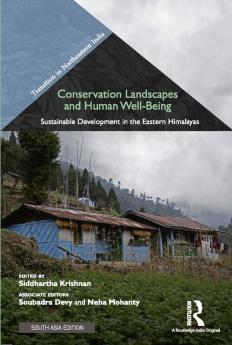 Conservation Landscapes and Human Well-Being: Sustainable Development in the Eastern Himalayas