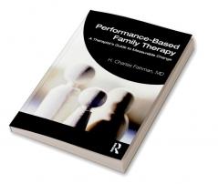 Performance-Based Family Therapy