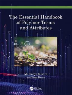 Essential Handbook of Polymer Terms and Attributes