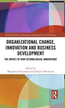 Organizational Change Innovation and Business Development