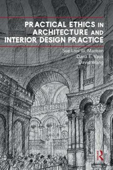 Practical Ethics in Architecture and Interior Design Practice