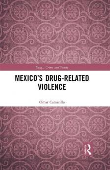 Mexico’s Drug-Related Violence