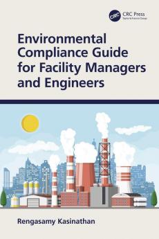 Environmental Compliance Guide for Facility Managers and Engineers