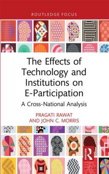 Effects of Technology and Institutions on E-Participation