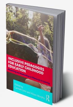 Inclusive Pedagogies for Early Childhood Education