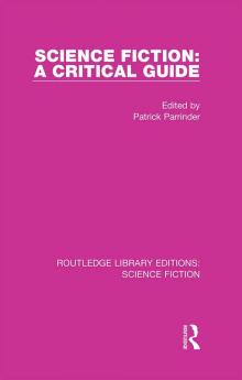 Science Fiction: A Critical Guide