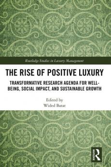 Rise of Positive Luxury