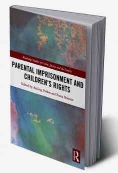 Parental Imprisonment and Children’s Rights