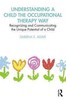 Understanding a Child the Occupational Therapy Way