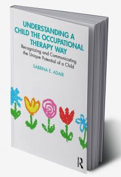 Understanding a Child the Occupational Therapy Way