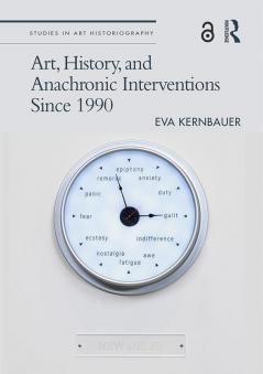 Art History and Anachronic Interventions Since 1990