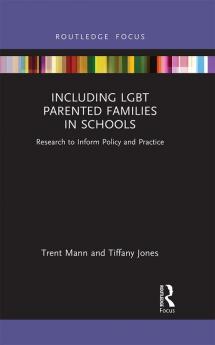 Including LGBT Parented Families in Schools