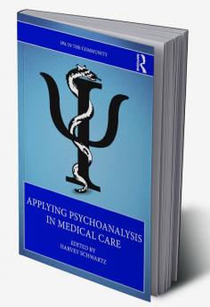 Applying Psychoanalysis in Medical Care