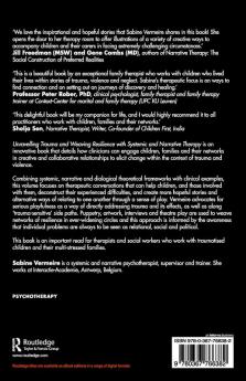 Unravelling Trauma and Weaving Resilience with Systemic and Narrative Therapy