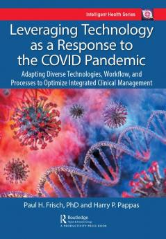 Leveraging Technology as a Response to the COVID Pandemic