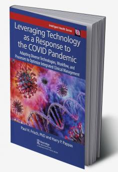 Leveraging Technology as a Response to the COVID Pandemic