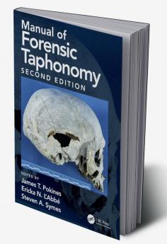 Manual of Forensic Taphonomy