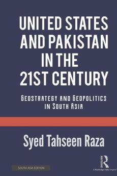 US and Pakistan in the 21st century Raza