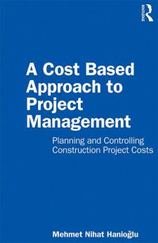 Cost Based Approach to Project Management