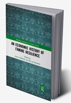 Economic History of Famine Resilience