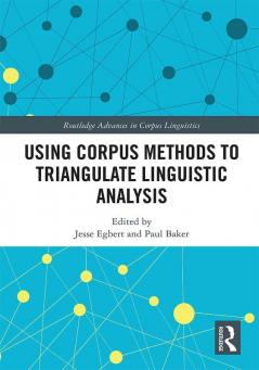 Using Corpus Methods to Triangulate Linguistic Analysis