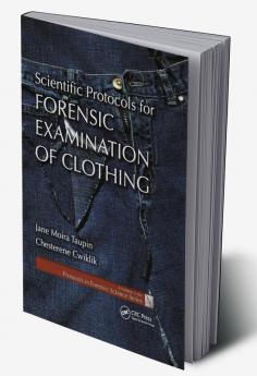 Scientific Protocols for Forensic Examination of Clothing